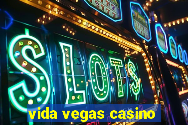 vida vegas casino